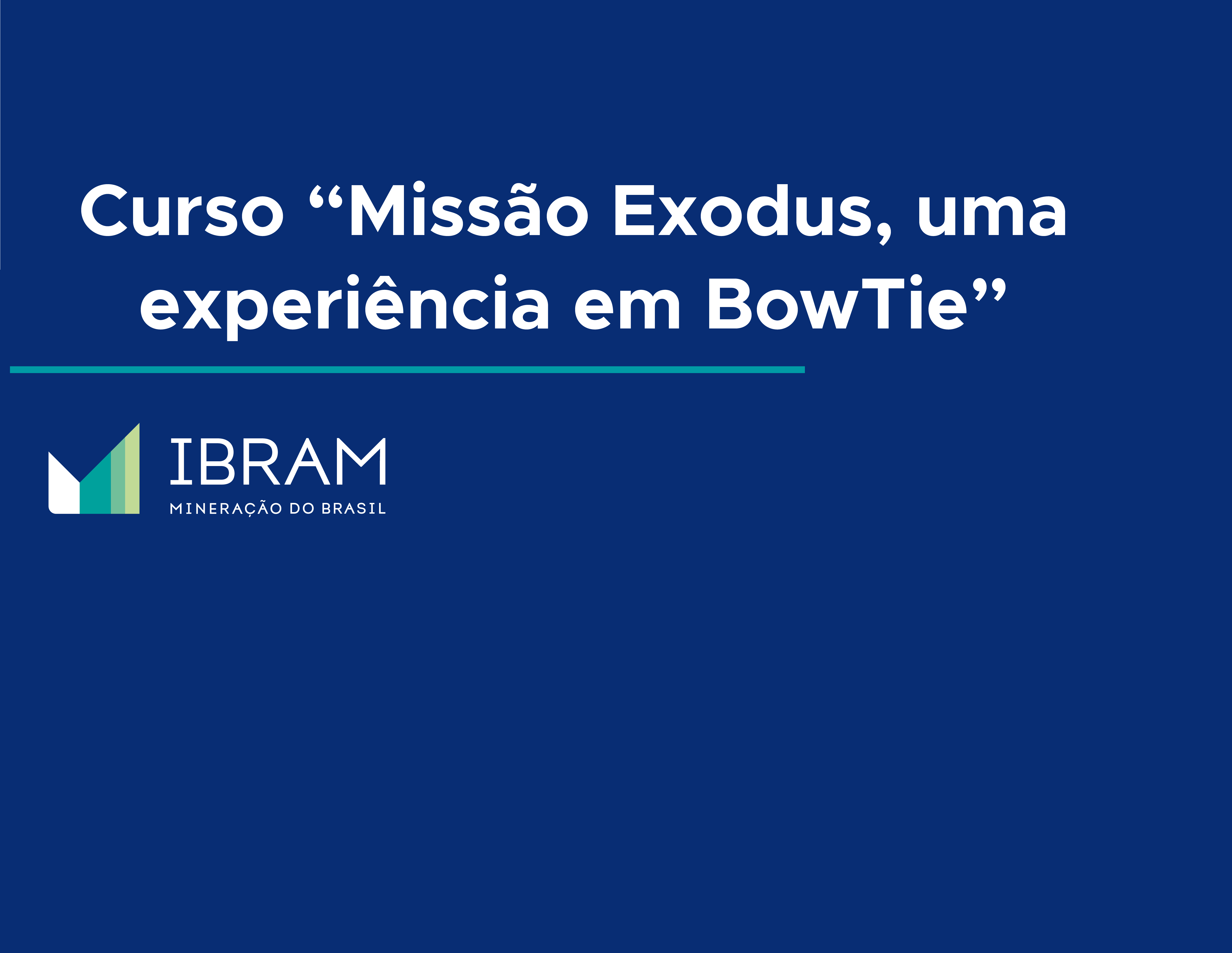 Missão Exodus, uma experiência em BowTie